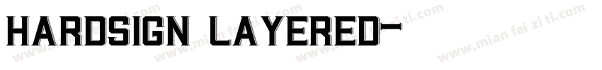 Hardsign Layered字体转换